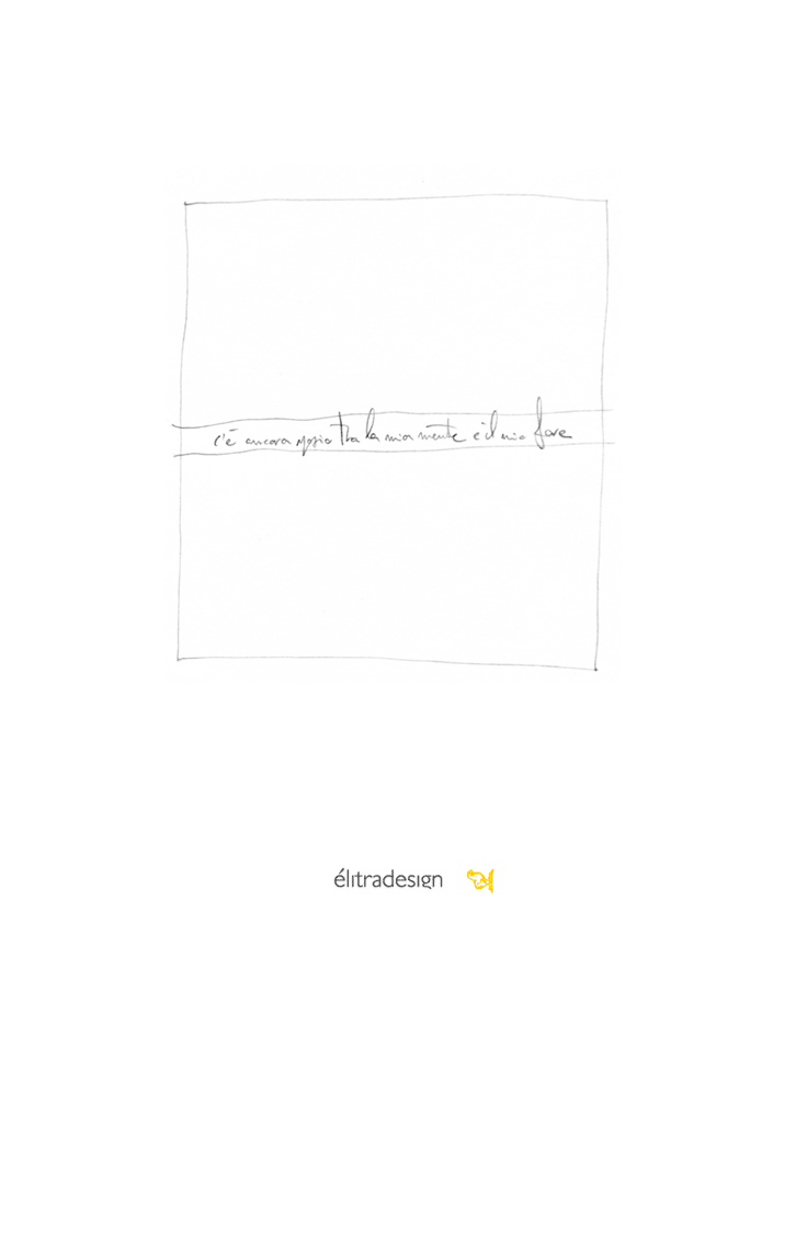 c&egrave; ancora spazio tra la mia mente e il mio fare - elitradesign